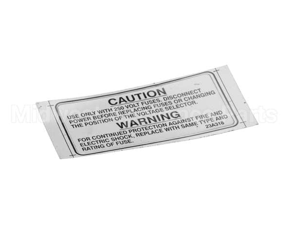 23A318 Ultrafryer Decal, Warning 250V Fuse Note
